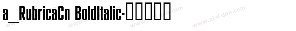 a_RubricaCn BoldItalic字体转换